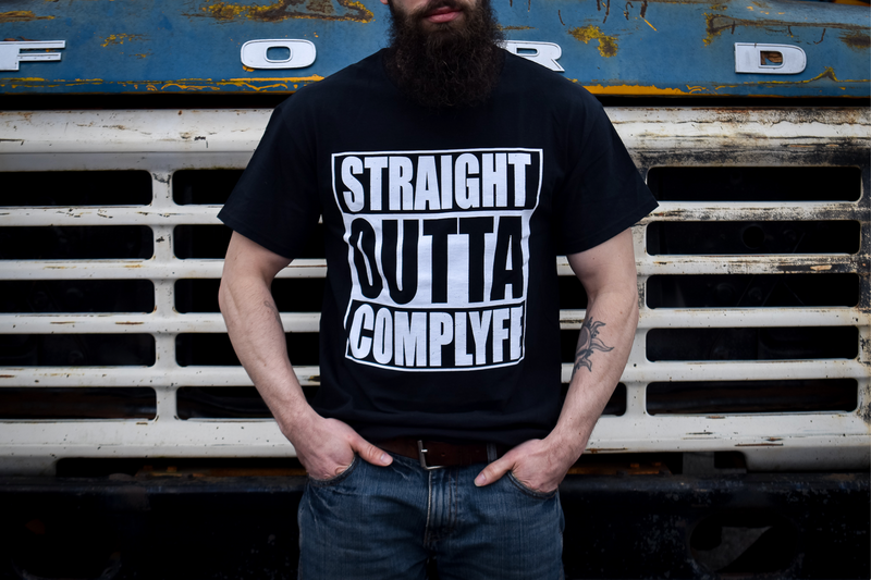STRAIGHT OUTTA COMPLYFE Tee